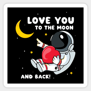 Love you to the moon and back Sticker